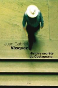Histoires secrètes du Costaguana