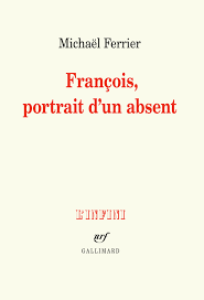 François, portrait d’un absent