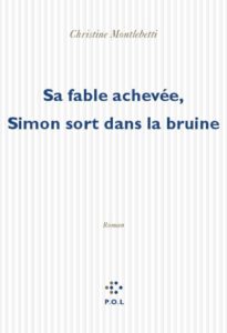 Sa fable achevée, Simon sort dans la bruine