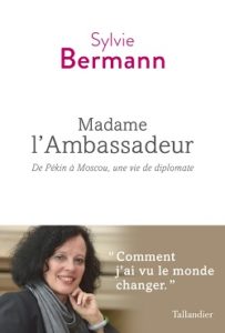 Madame l’Ambassadeur