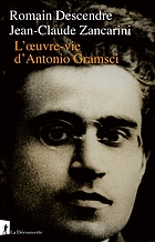 L’œuvre-vie d’Antonio Gramsci
