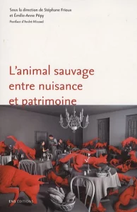 L’animal sauvage entre nuisance et patrimoine