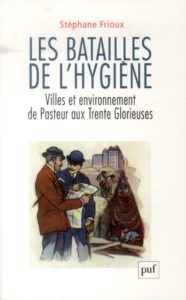 Les batailles de l’hygiène