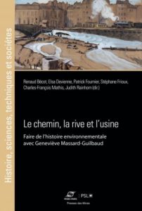 Le chemin, la rive et l’usine